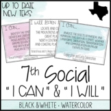 7th Grade Social Studies TEKS  - "I Can" Statements / "I W