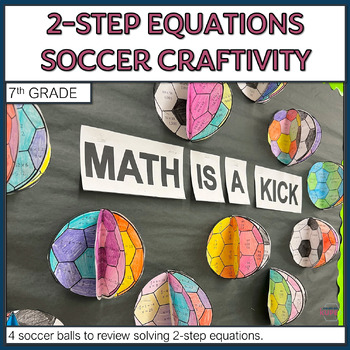 Preview of 7th Grade Solving 2-Step Equations Soccer Craftivity | Math Bulletin Board