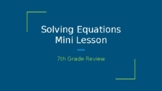 7th Grade Solving Equations Mini Lesson