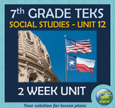 7th Grade TEKS Unit 12: Contemporary Texas 1950-Present | 