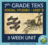 7th Grade Social Studies TEKS Unit 5: The Texas Revolution