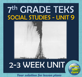 7th Grade TEKS Unit 9: Texas in An Age of Oil & Reform | T