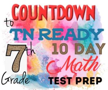 Preview of 7th Grade Tennessee TCAP / TNReady Math Test Prep - 10 Days of Practice!