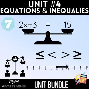 Preview of 7th Grade - Unit 4: Equations & Inequalities