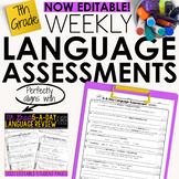 7th Grade Weekly Language Assessments Grammar Quizzes Editable