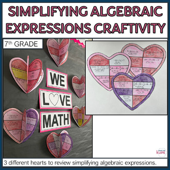 Preview of 7th Simplify Algebraic Expressions Valentine Math Craftivity and Bulletin Board