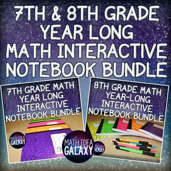 Preview of 7th and 8th Grade Math Year Long Interactive Notebook Bundle