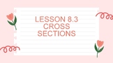 7th grade Lesson 8.3 Cross Sections