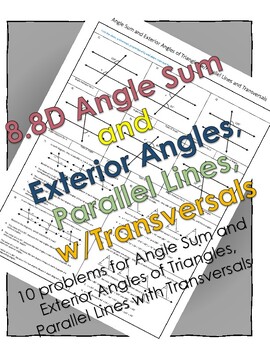 Preview of 8.8D Angle Sum and Exterior Angles of Triangles, Parallel Lines w/Transversals