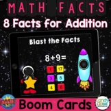 8 Addition Facts Boom Cards Digital Math Fluency Games for