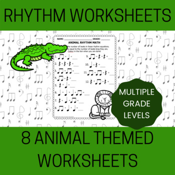 Preview of 8 Animal Themed Rhythm Worksheets - Take Home or In Class (K-5)