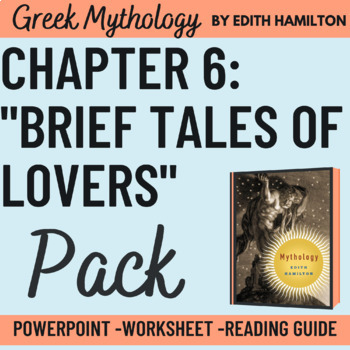 Preview of Chapter 6 "8 Brief Tales of Lovers" by Edith Hamilton Chapter Pack