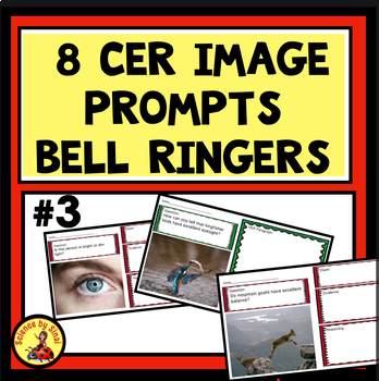 Preview of 8 CER Image Writing Prompts SET 3 Bell Ringers Graphic Organizers-Science Do Now