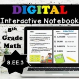 8.EE.3 Digital Interactive Notebook, Scientific Notation
