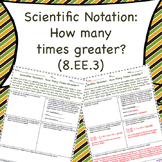 8.EE.3 Scientific Notation:  How many times greater?
