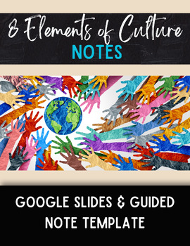 Preview of 8 Elements of Culture NOTES - Google Slides & Guided Note Template