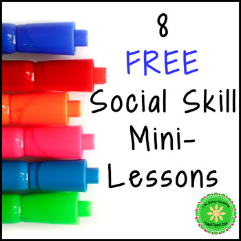 Preview of 8 FREE Social Skill Mini Lessons for School Counseling and SEL