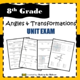 Transformation and Angles Exam - 8.G.1, 8.G.2, 8.G.3, 8.G.