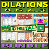 8.G.A.3 Digital BUNDLE - Dilations - Learning Station Reso