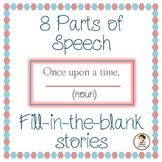 8 Parts of Speech Fill-in-the-Blank Stories