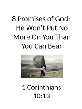 Preview of 8 Promises of God: He Won't Put No More On You Than You Can Bear