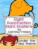 8 Punctuation Posters (Under the Sea Theme)