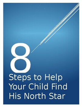 Preview of 8 Steps to Help Your Child Find His North Star - FREE