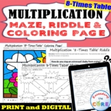 8 TIMES-TABLE MULTIPLICATION FACTS Maze, Riddle, Color by 