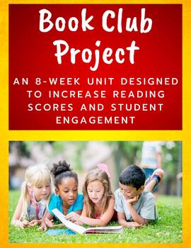 Preview of 8-Week Book Club Unit: Increase Engagement and Reading Levels