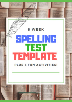 Preview of 8 Week Spelling List & Test Templates - printable, editable and digital