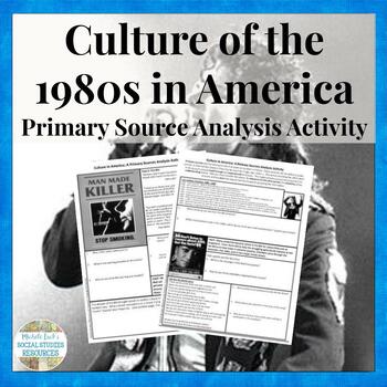 Preview of 80s Culture in America Primary Source Analysis Activity 1980s