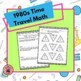 80s Math Time Travel- Math Worksheets for the 80th Day of School