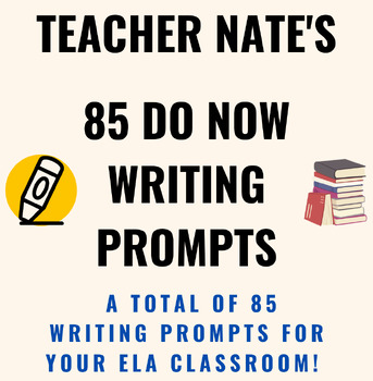 Preview of 85 Do Now Writing Prompts for ELA (Grades 7-12)