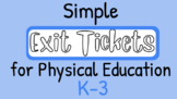 85 Elementary Physical Education Exit Tickets (Standards 1 & 2)