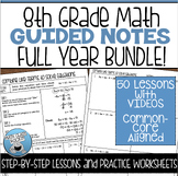 8th GRADE MATH GUIDED NOTES AND PRACTICE FULL YEAR BUNDLE