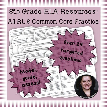 Preview of 8th Grade Common Core Practice ALL RL.8 Standards