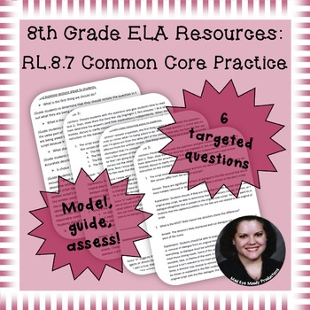 Preview of 8th Grade Common Core Practice - RL.8.7 - 5 mini-lessons