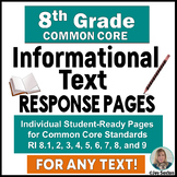 Informational Text - Student Response Pages for 8th Grade 
