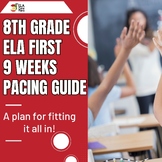 8th Grade ELA Pacing Guide for First Nine Weeks