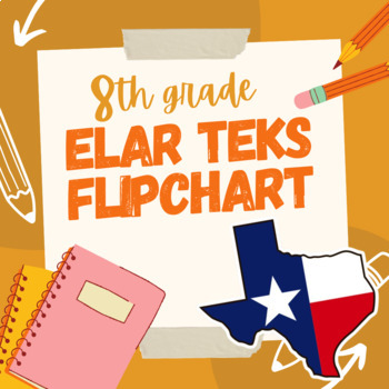 Preview of 8th Grade ELAR - English Language Arts & Reading - Flipchart - TEKS