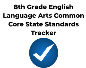 Preview of 8th Grade English Language Arts Common Core State Standards Tracker