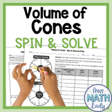 8th Grade Finding Volume of Cones Activity - Spin and Solve