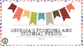 8th Grade GSE Aligned NEW Founding and Colonial Georgia WI
