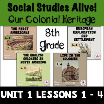 Preview of 8th Grade History Alive Our Colonial Heritage Unit 1 Lessons 1 - 4