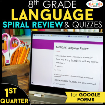 Preview of 8th Grade Language Spiral Review Google Classroom Distance Learning 1st QUARTER