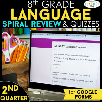 Preview of 8th Grade Language Spiral Review Google Classroom Distance Learning 2nd QUARTER