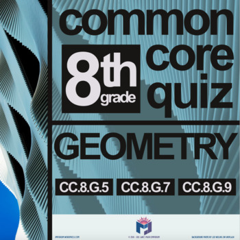 Preview of 8th Grade Math: Common Core Geometry Unit Quiz 5