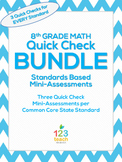 8th Grade Math Common Core Quick Check Mini Assessments BUNDLE!
