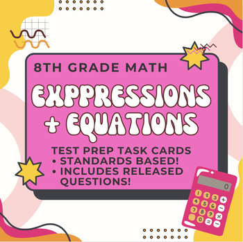 Preview of 8th Grade Math Expressions and Equations Test Prep Task Cards