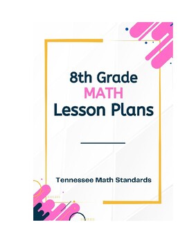 Preview of 8th Grade Math Lesson Plans - Tennessee Standards